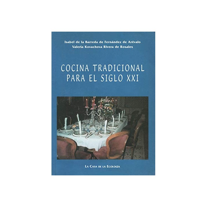 Cocina tradicional para el siglo XXI